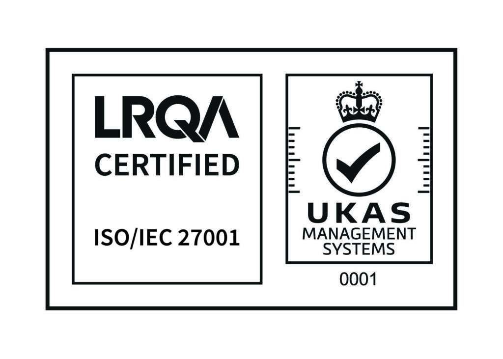 UKAS AND ISO IEC 27001 certified.